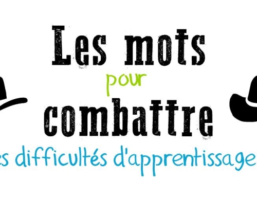 Les mots pour combattre les difficultés d’apprentissage ?